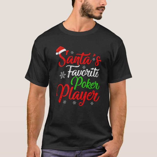 Funny Xmas Santa's Favorite Poker Player Christmas T-Shirt (Front)