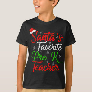Funny Xmas Santa's Favorite Pre K Teacher Christma T-Shirt