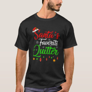 Funny Xmas Santa's Favorite Quilter Christmas T-Shirt