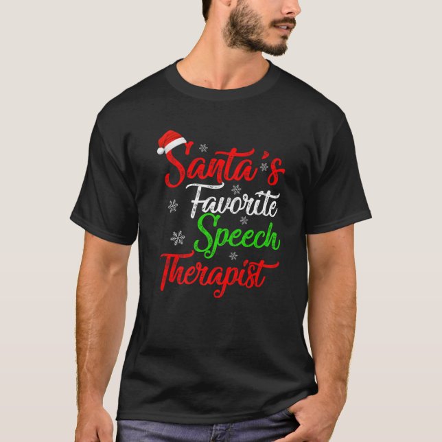Funny Xmas Santa's Favorite Speech Therapist Chris T-Shirt (Front)