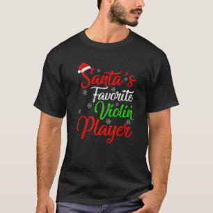 Funny Xmas Santa's Favorite Violin Player Christma T-Shirt