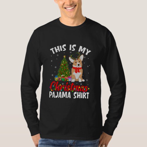 Funny Xmas This Is My Christmas Corgi Pajama  T_Shirt