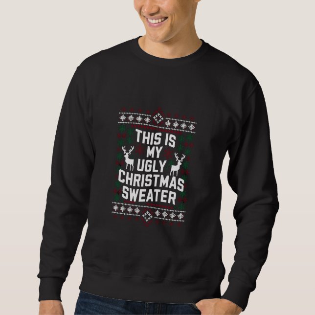 Funny Xmas This Is My Ugly Christmas Sweater (Front)