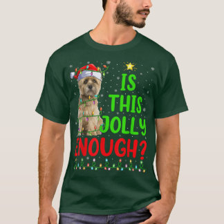Funny Xmas Tree Is This Jolly Enough Cairn Terrier T-Shirt