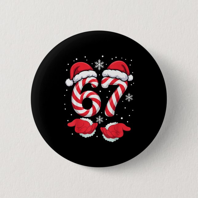 Funny Xmas Viral 67 Candy Canes Santa Funny Holida Button (Front)