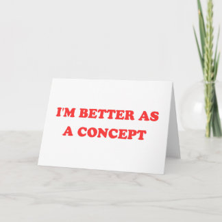 Funny Y2K - I'm Better As A Concept II Note Card