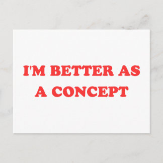 Funny Y2K - I'm Better As A Concept II Postcard