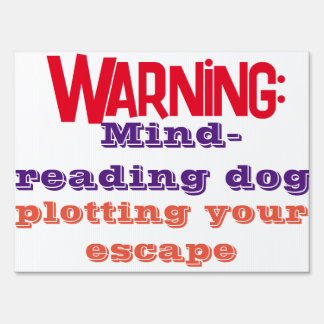 Funny yard sign for dog keepers