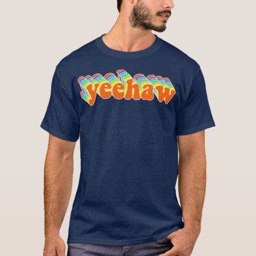 Funny Yeehaw Retro Style Meme Quote T_Shirt