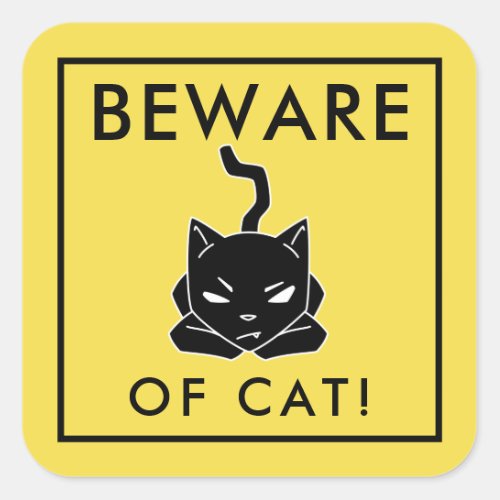 Funny Yellow Beware of Cat Sign Square Sticker