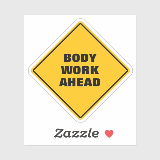 Funny yellow body work ahead road sign  sticker (Sheet)