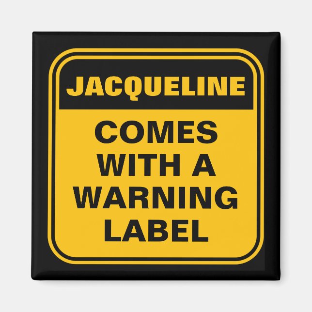Funny yellow comes with warning label personalized magnet (Front)