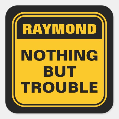 Funny yellow nothing but trouble caution sign  squ square sticker