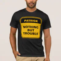 Nothing but trouble shirt hot sale yellow