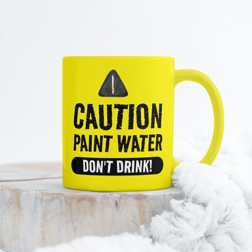 Funny Yellow Paint Water for Artists Mug