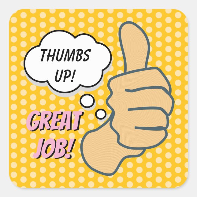 Funny Yellow Thumbs Up Great Job Square Sticker (Front)