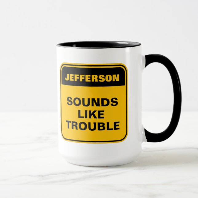 Funny yellow warning label sounds like trouble  mug (Right)