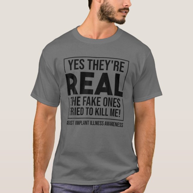 Funny Yes They're Real | Cute Breast Implant Illne T-Shirt (Front)