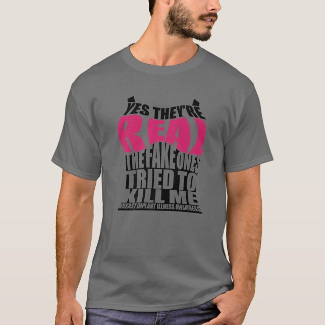 Funny Yes They're Real | Cute Breast Implant Illne T-Shirt (Front)