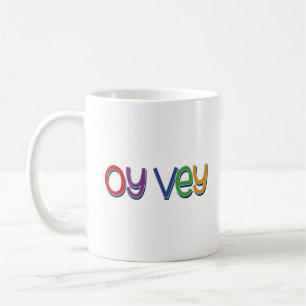 Funny Yiddish Phrase - Oy Vey, Jewish Holiday Gift Coffee Mug