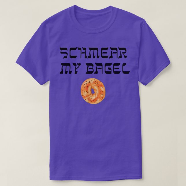 Funny Yiddish Schmear My Bagel Tee  Jewish Humor  (Design Front)