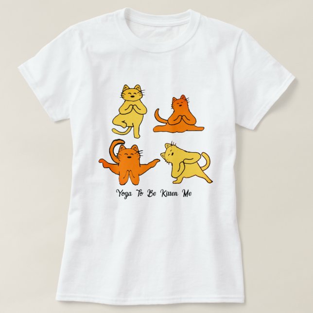Funny Yoga Cats, Yoga Pun Meme Yoga Humor T-Shirt (Design Front)