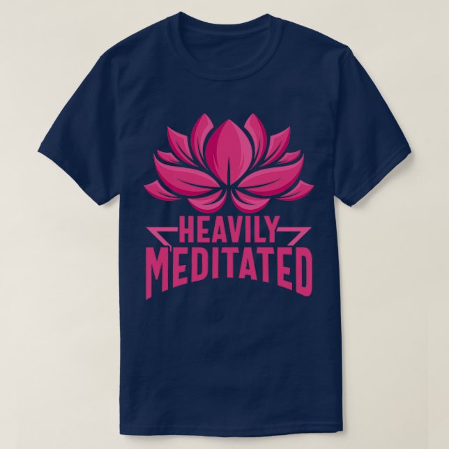 Funny Yoga Heavily Meditated T-Shirt (Design Front)