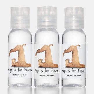 Funny Yoga Is For Posers Dog Hand Sanitizer