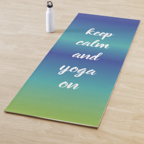 Funny Yoga Keep Calm Blue Green Serenity Yoga Mat