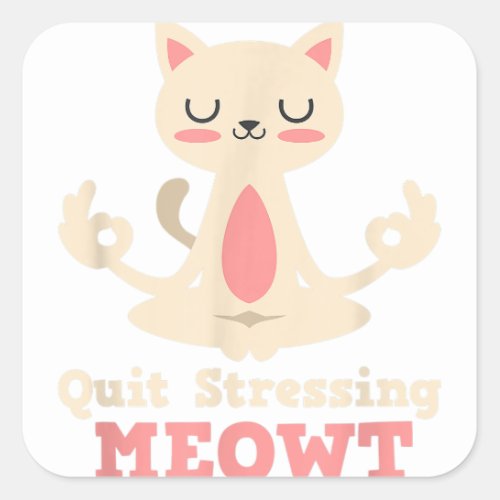 Funny Yoga Lover Gifts For Women _ Cute Cat Yoga M Square Sticker