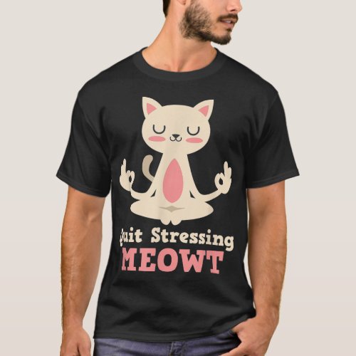 Funny Yoga Lover Gifts For Women _ Cute Cat Yoga M T_Shirt