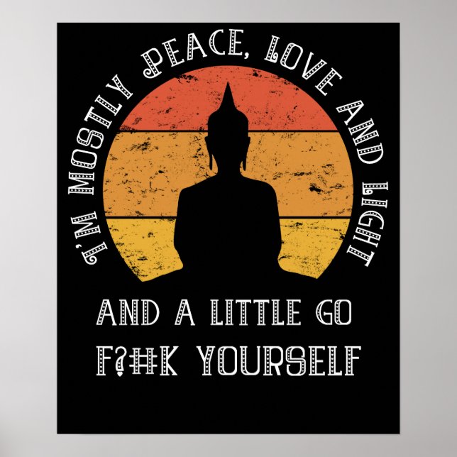 Funny Yoga Meditation I'm Mostly Peace Sarcastic Poster (Front)