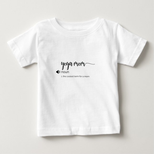 Funny Yoga Mom definition Baby T-Shirt (Front)