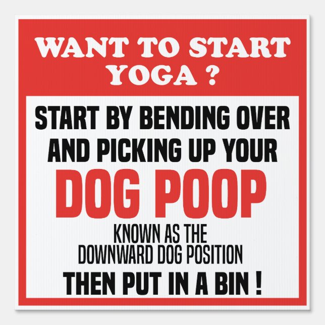 Funny Yoga Pick up Your Dog Poop Sign (Front)