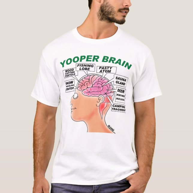 FUNNY YOOPER BRAIN T-SHIRT FOR YOOPERS (Front)