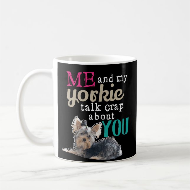 Funny Yorkie Owner Gift Coffee Mug Yorkshire Dog (Left)