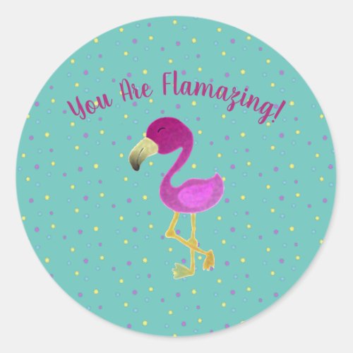 Funny You Are Flamazing  Classic Round Sticker