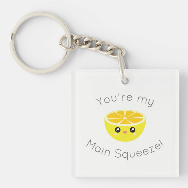 Funny You Are My Main Squeeze Kawaii Lemon Humor Keychain (Front)