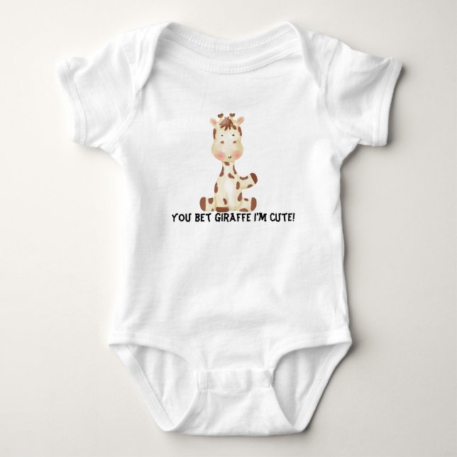 Funny you bet giraffe I'm cute Baby Bodysuit (Front)