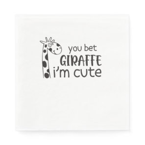 Funny You Bet Giraffe I'm Cute - Giraffe Lover Boy Napkins