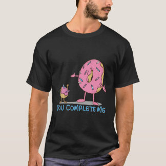 Funny You Complete Me Pink Sprinkled Donut Hole T-Shirt