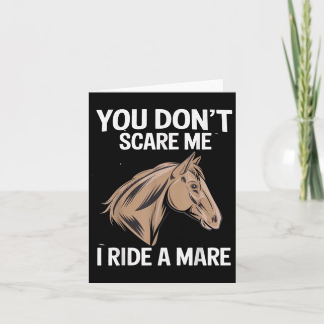 Funny You Don't E Me I Ride A Mare Cool Equestrian Card (Front)