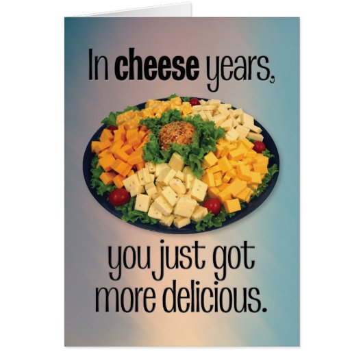 Funny “You Just Got More Delicious” Birthday Card (Front)