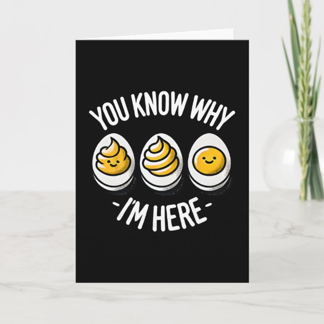 Funny You Know Why I'm Here Deviled Egg Family Tha Card (Front)