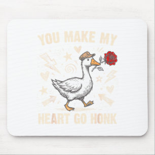 Funny You Make My Heart Go Honk Silly Goose Valent Mouse Pad