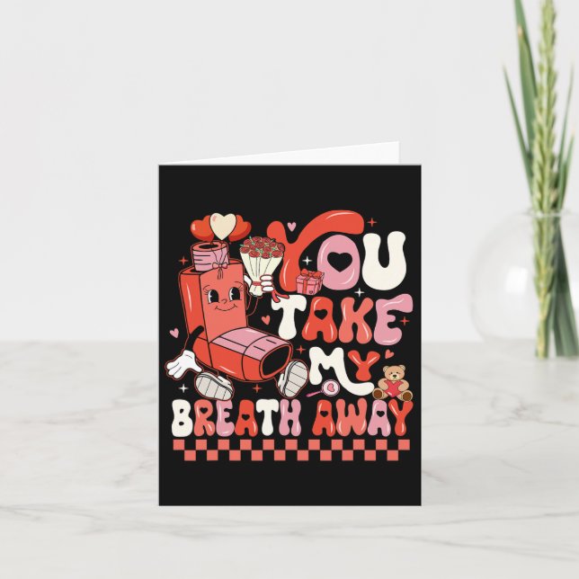 Funny You Take My Breath Away Rt Lung Squad Valent Card (Front)