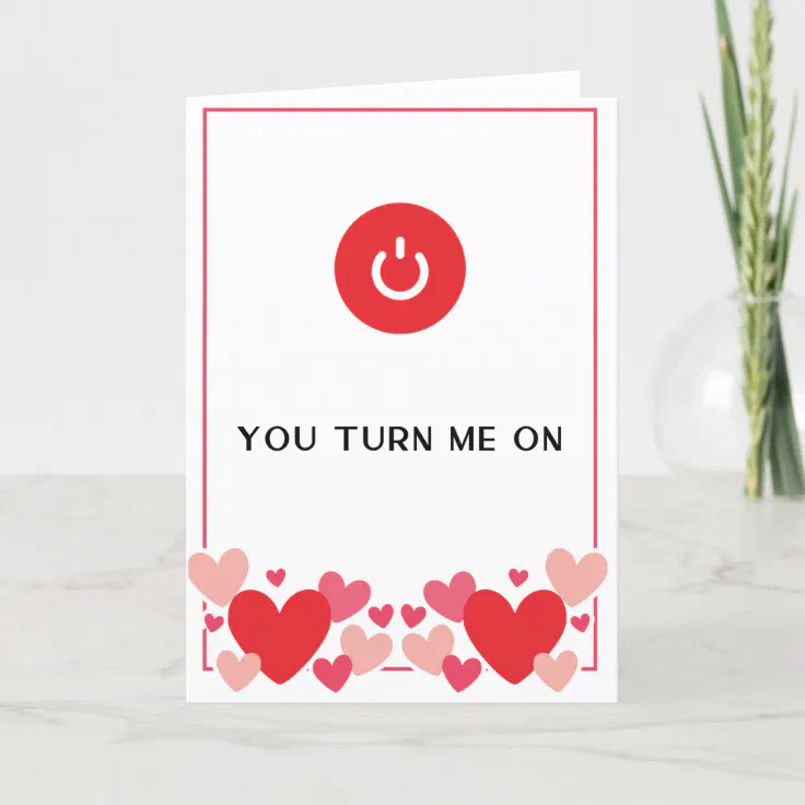 Funny You Turn Me On Valentine's Day Romantic Holiday Card | Zazzle Funny You Turn Me On Valentine's Day Romantic Holiday Card | Zazzle