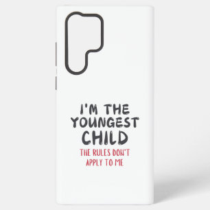 Funny Youngest Child Quote Samsung Galaxy S22 Ultra Case