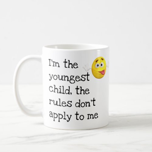 Funny Youngest Child Rules Dont Apply To Me MUG