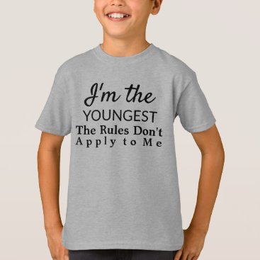 Funny Youngest Child Rules Sibling T-Shirt